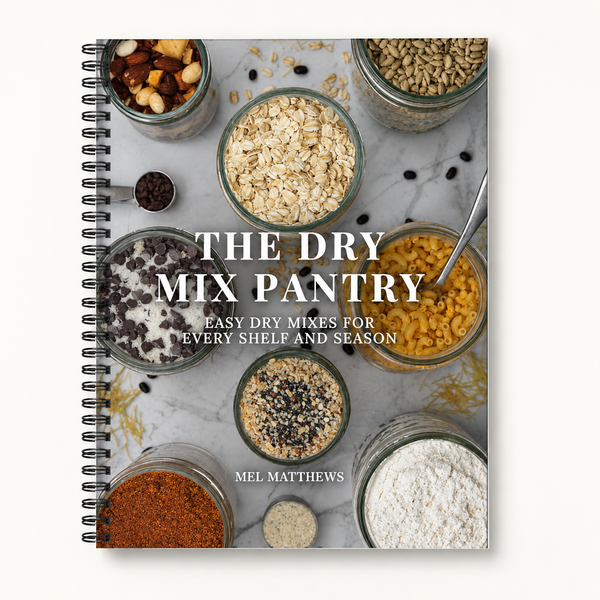 The Dry Mix Pantry: Mix Recipes Cookbook